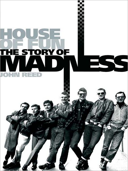Madness: House of Fun - The Story of