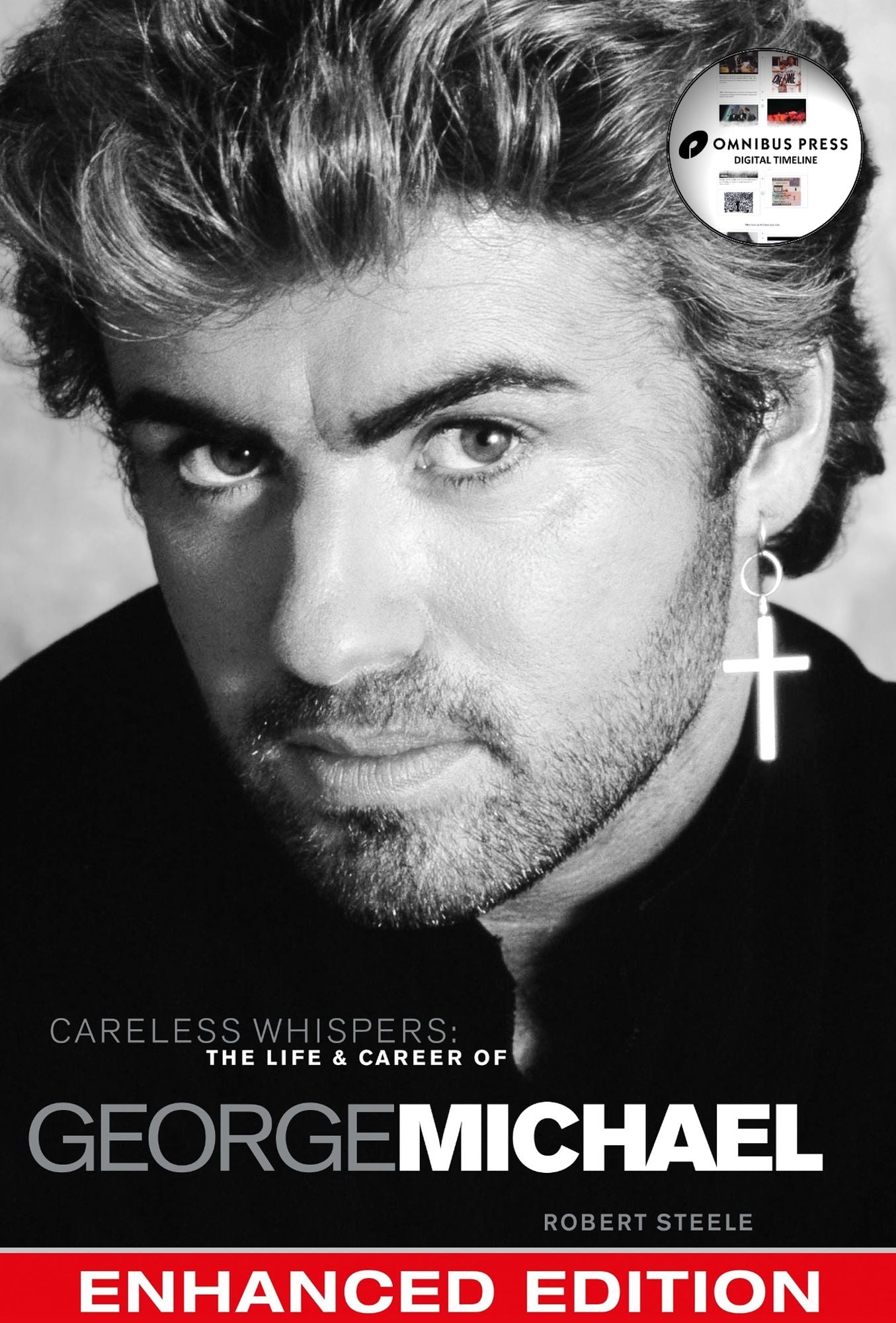 Careless Whispers: The Life & Career of George Michael