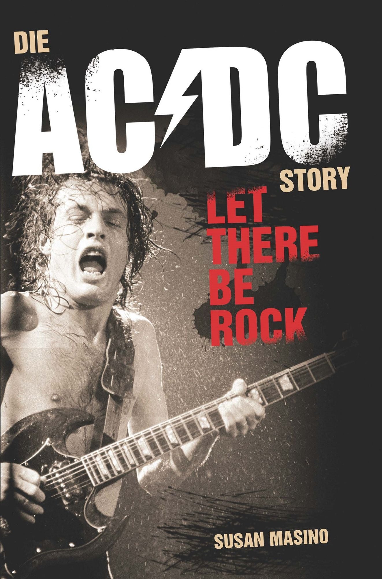 Die AC/DC Story: Let There Be Rock