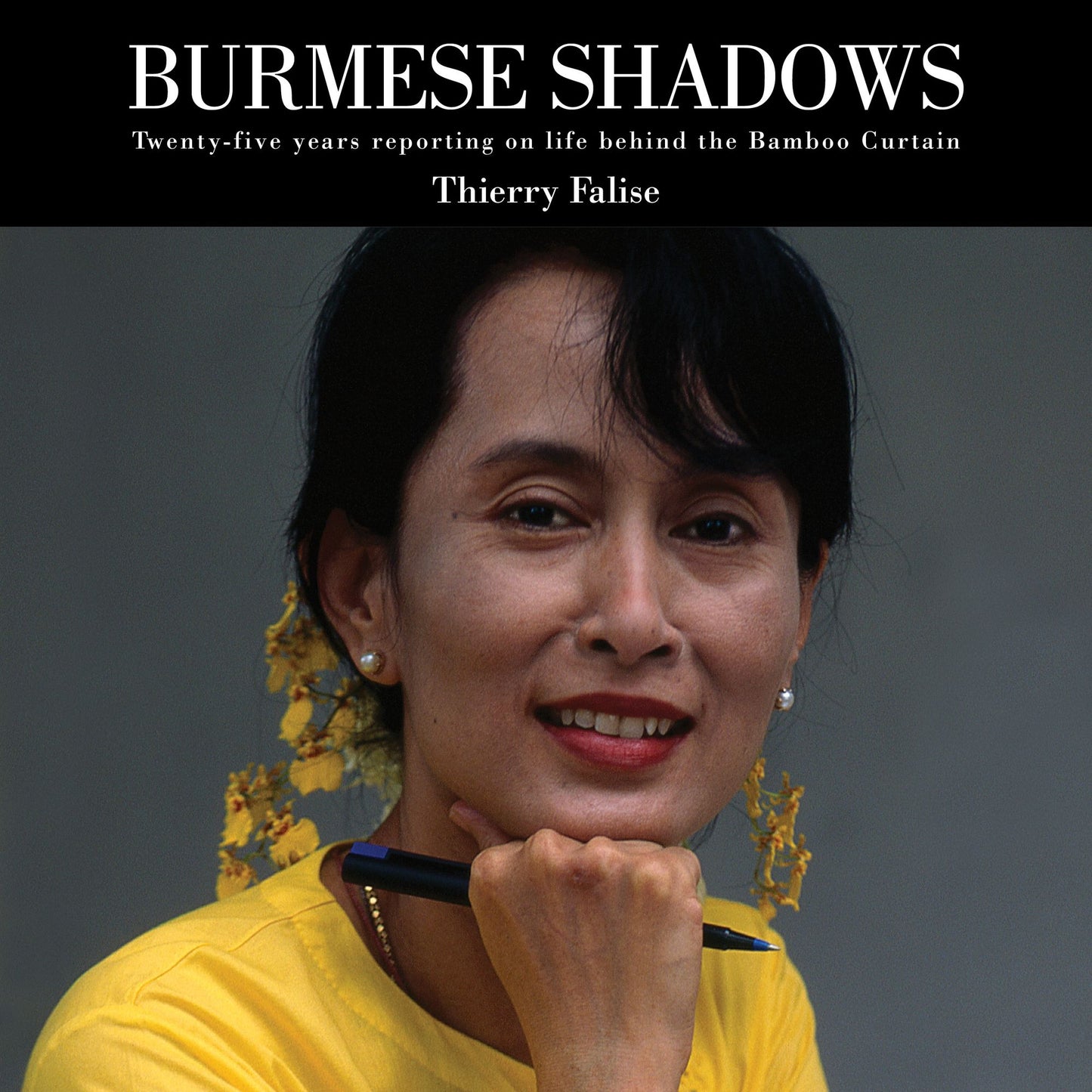 Burmese Shadows: Twenty-five years Reporting on Life Behind the Bamboo Curtain