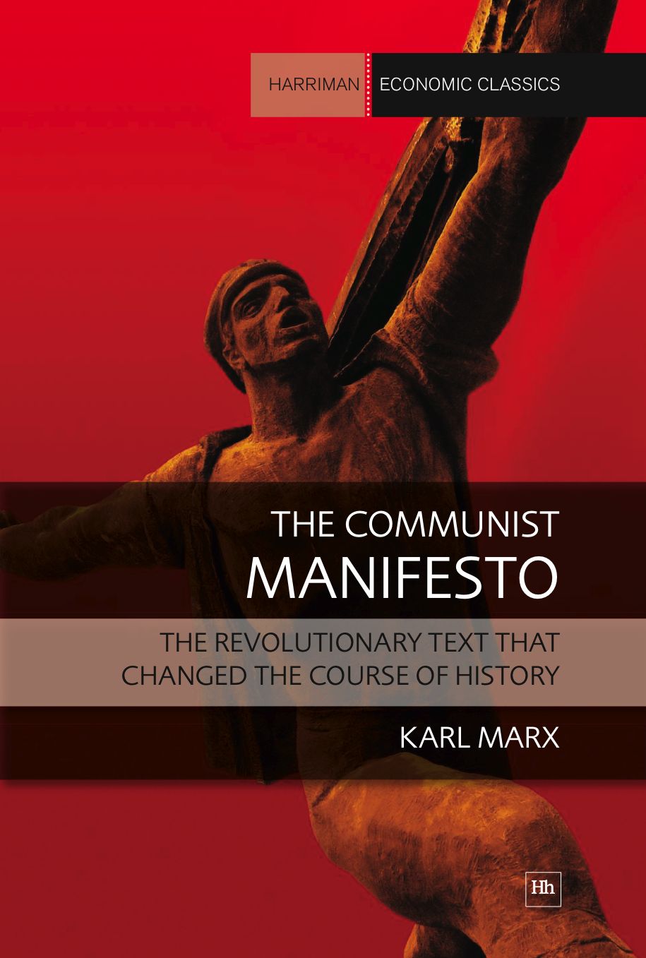 The Communist Manifesto: The revolutionary text that changed the course of history
