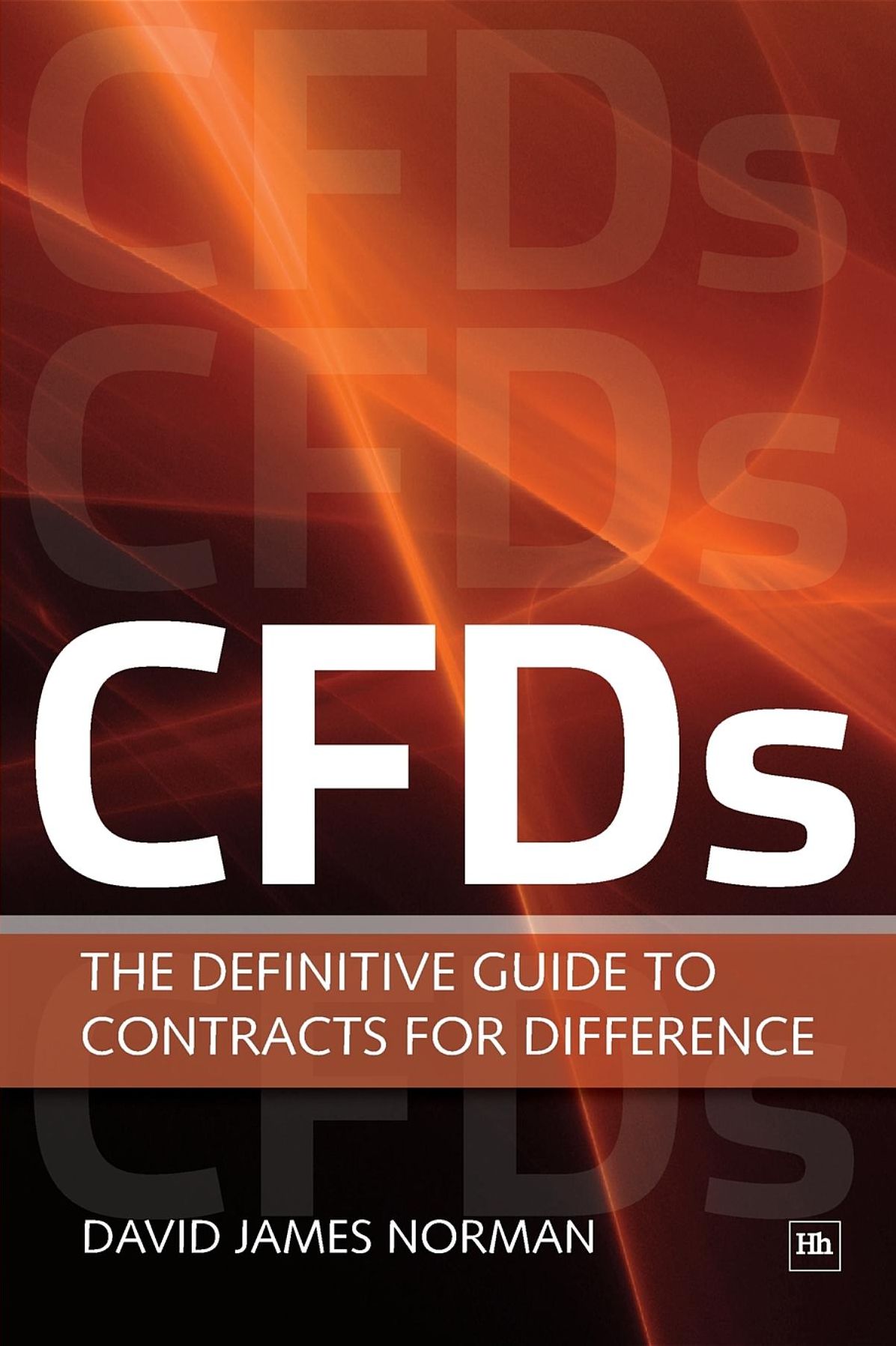 CFDs: The Definitive Guide to Contracts for Difference