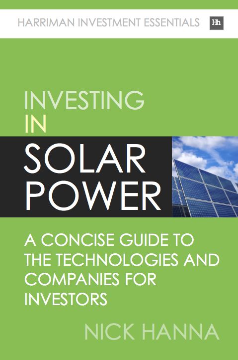 Investing In Solar Power: A concise guide to the technologies and companies for investors