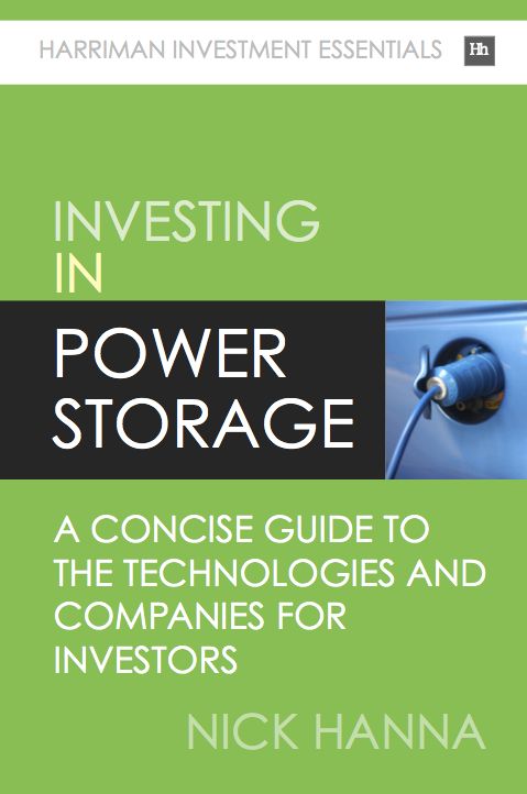 Investing In Power Storage: A concise guide to the technologies and companies for investors