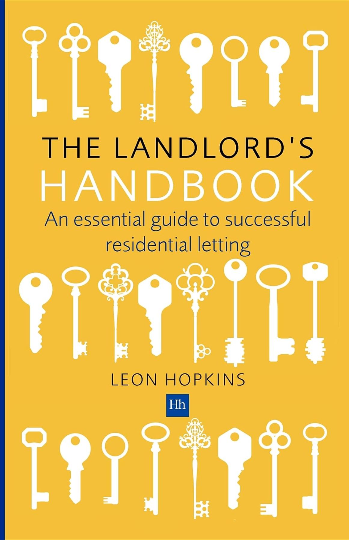 The Landlord's Handbook: An essential guide to successful residential letting