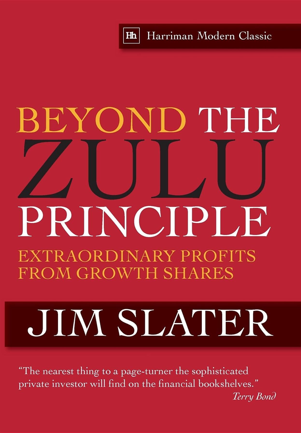 Beyond The Zulu Principle: Extraordinary Profits from Growth Shares