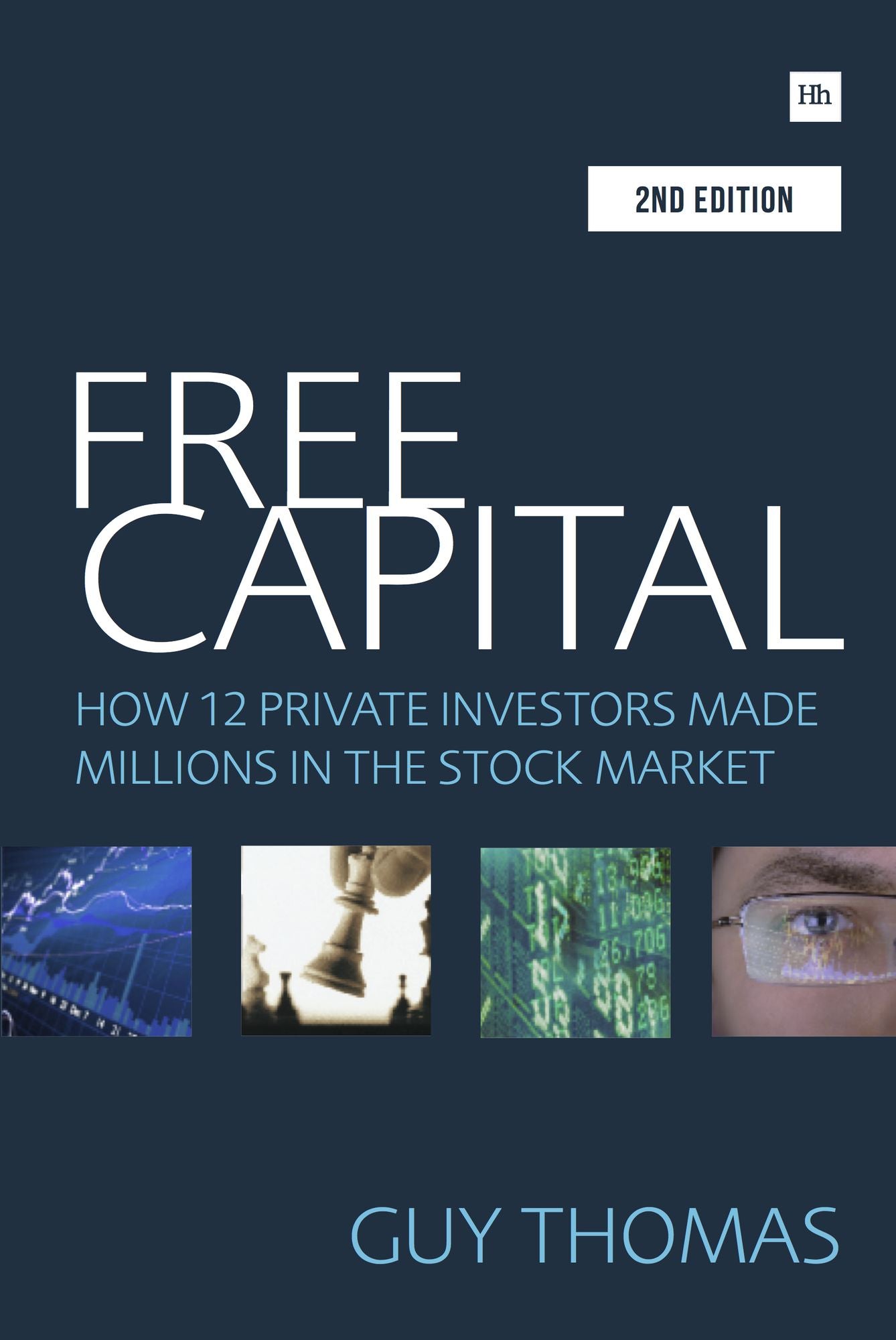 Free Capital: How 12 private investors made millions in the stock market