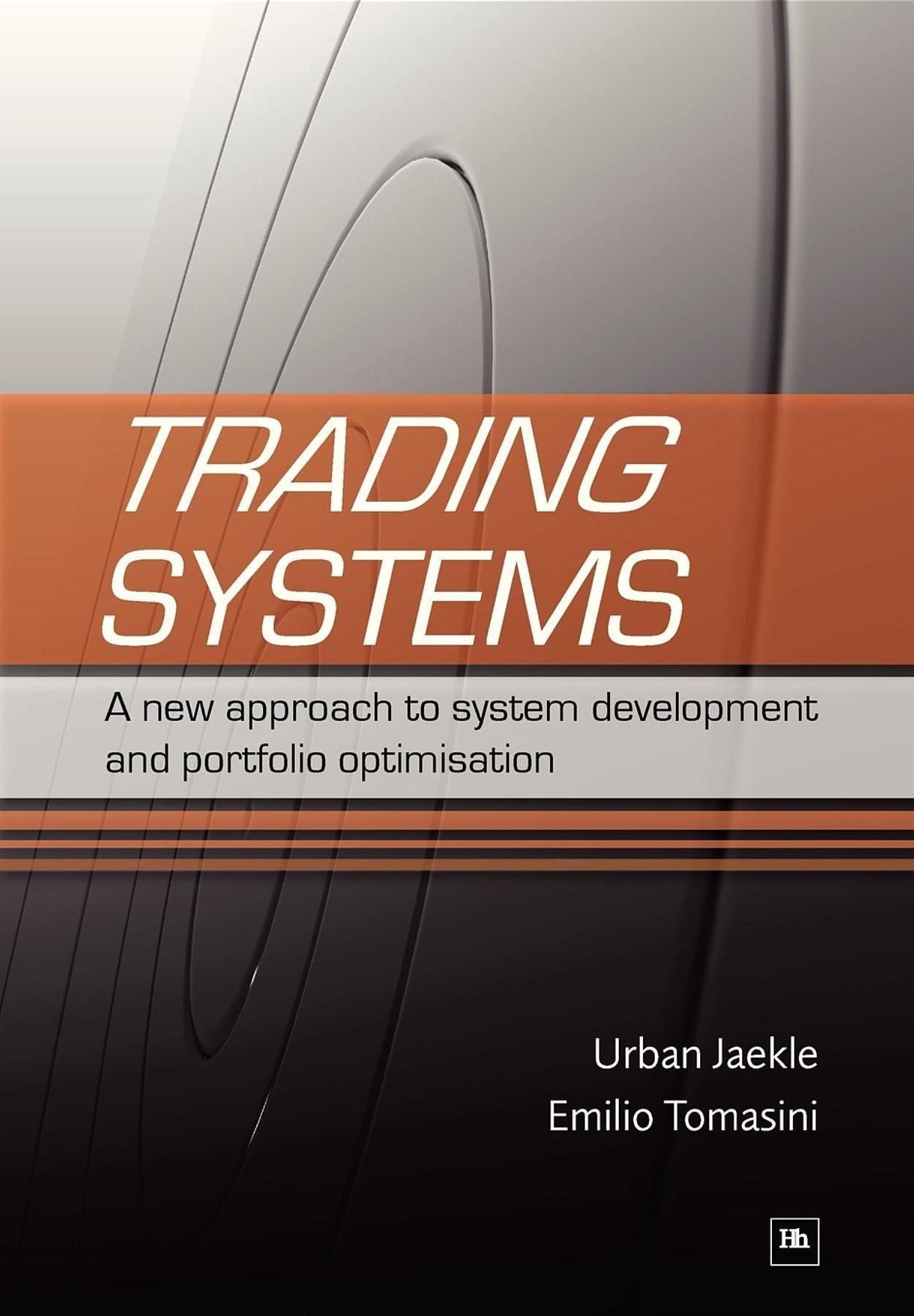 Trading Systems: A new approach to system development and portfolio optimisation