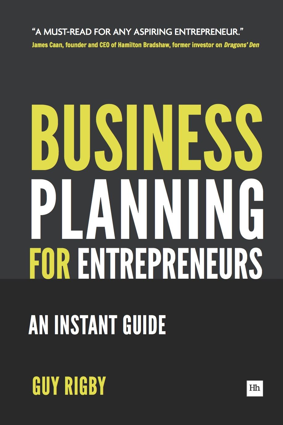 Business Planning For Entrepreneurs: An Instant Guide