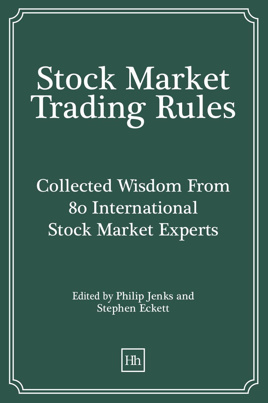 Stock Market Trading Rules: Collected Wisdom From 80 International Stock Market Experts