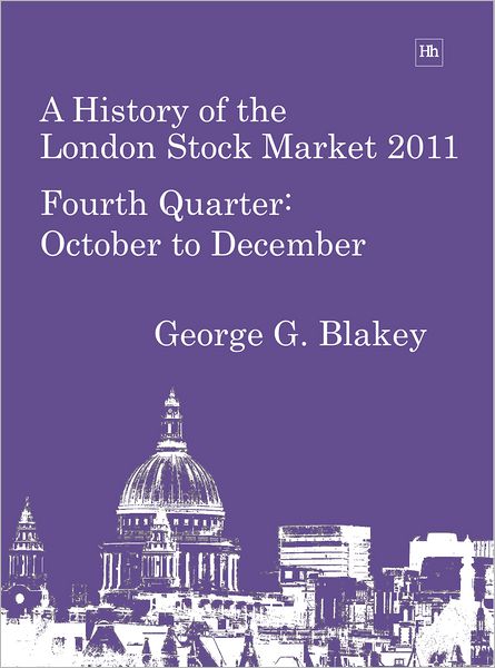 A History of the London Stock Market 2011: Fourth Quarter, October to December