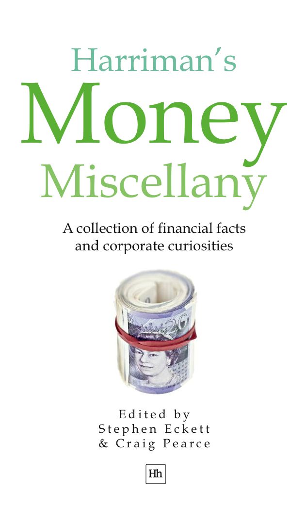 Harriman's Money Miscellany: A collection of financial facts and corporate curiosities