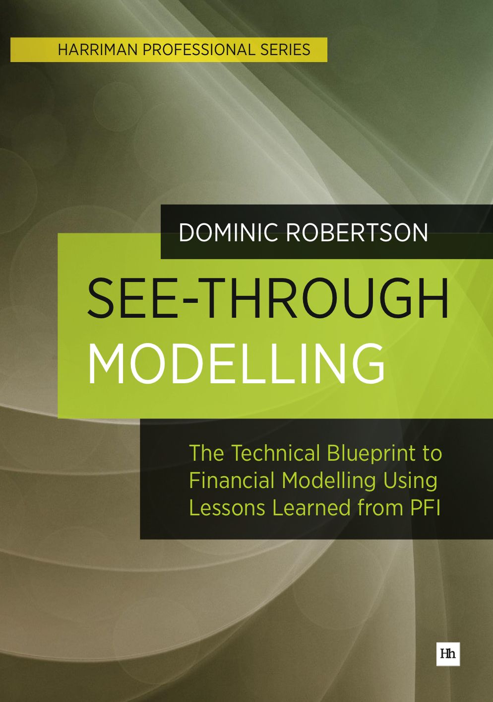 See-Through Modelling: A technical blueprint for financial modelling using lessons learned from PFI