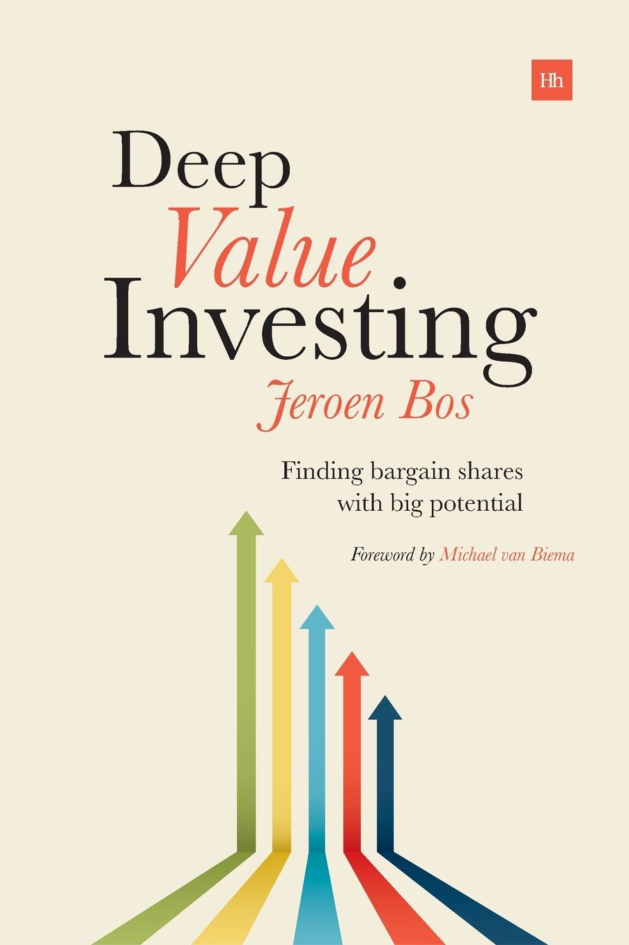Deep Value Investing: Finding Bargain Shares With Big Potential