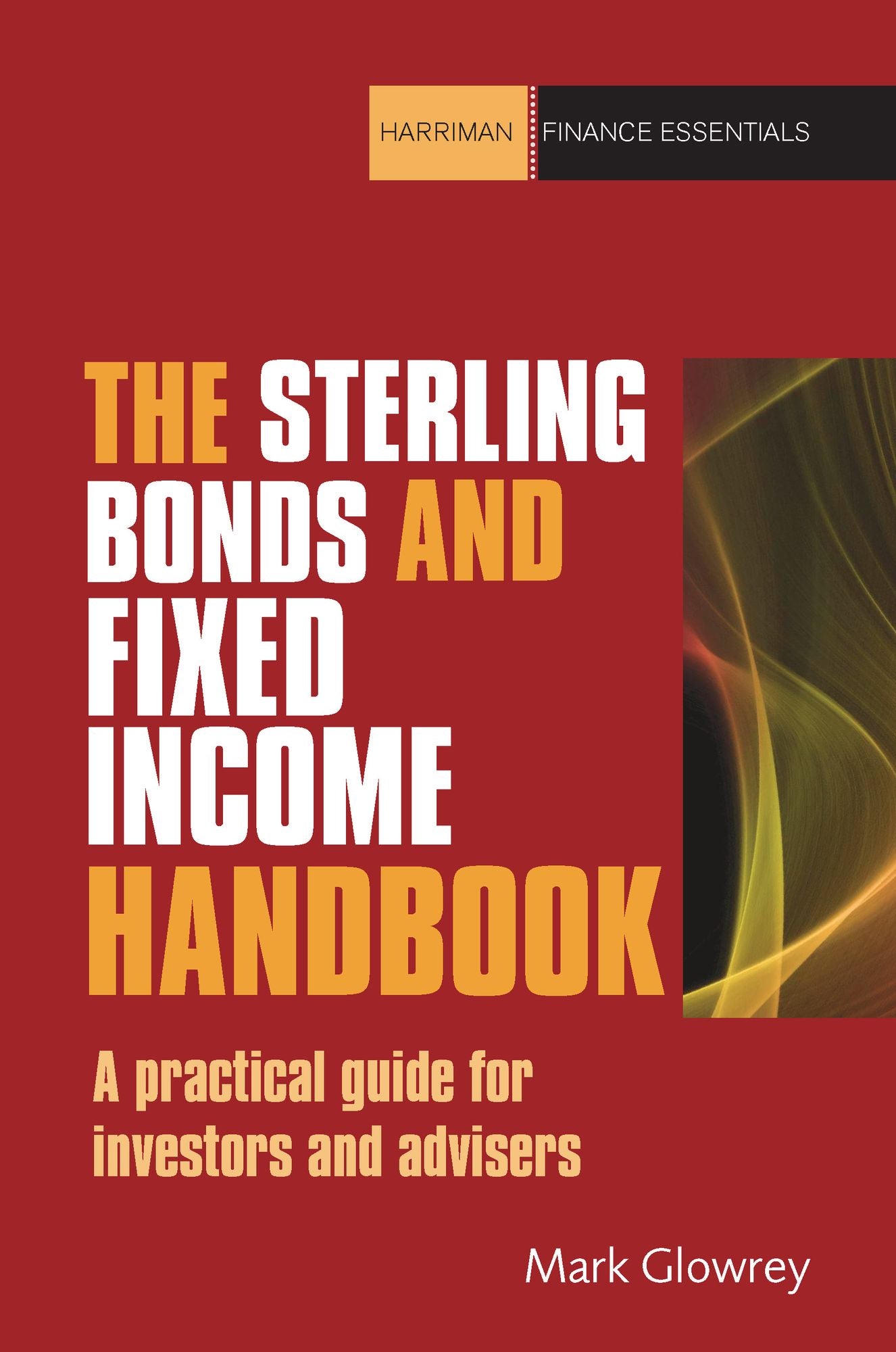 The Sterling Bonds and Fixed Income Handbook: A practical guide for investors and advisers