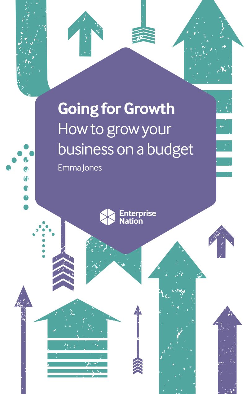 Going for Growth: How to grow your business on a budget