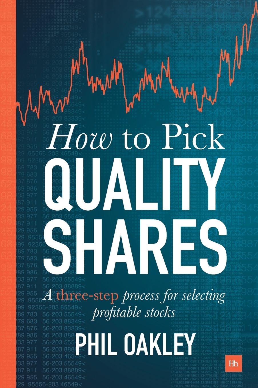 How To Pick Quality Shares: A three-step process for selecting profitable stocks