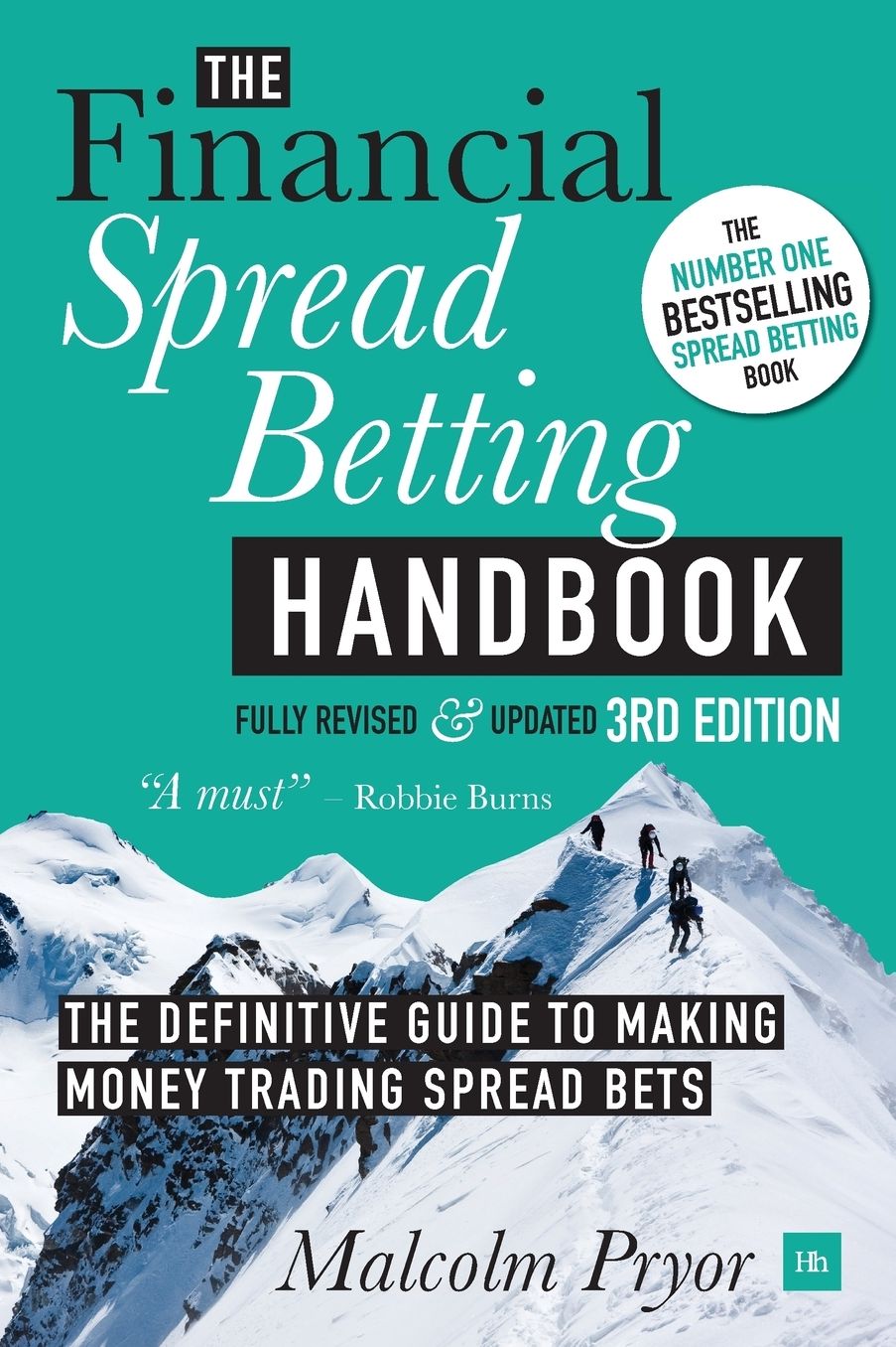 The Financial Spread Betting Handbook: A Definitive Guide to Making Money Trading Spread Bets