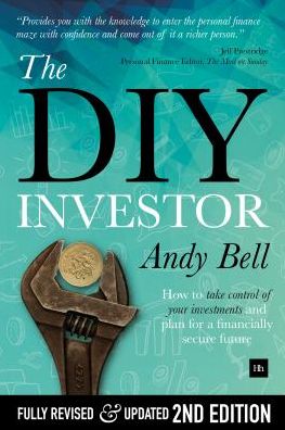 The DIY Investor: How to Take Control of Your Investments and Plan for a Financially Secure Future
