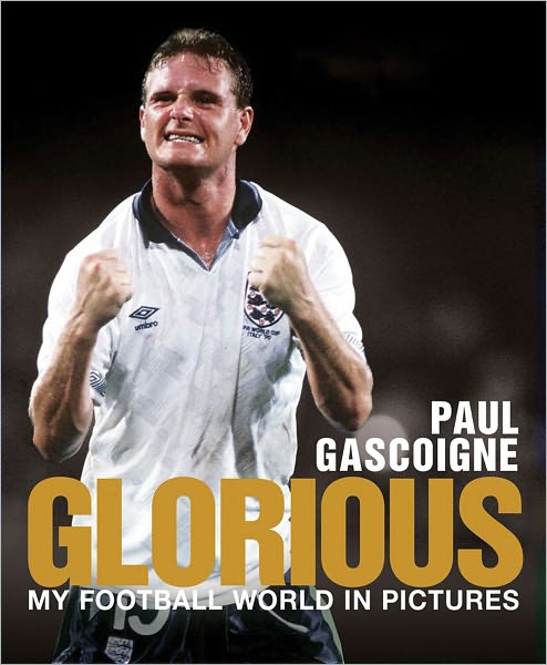 Glorious: My Football World in Pictures