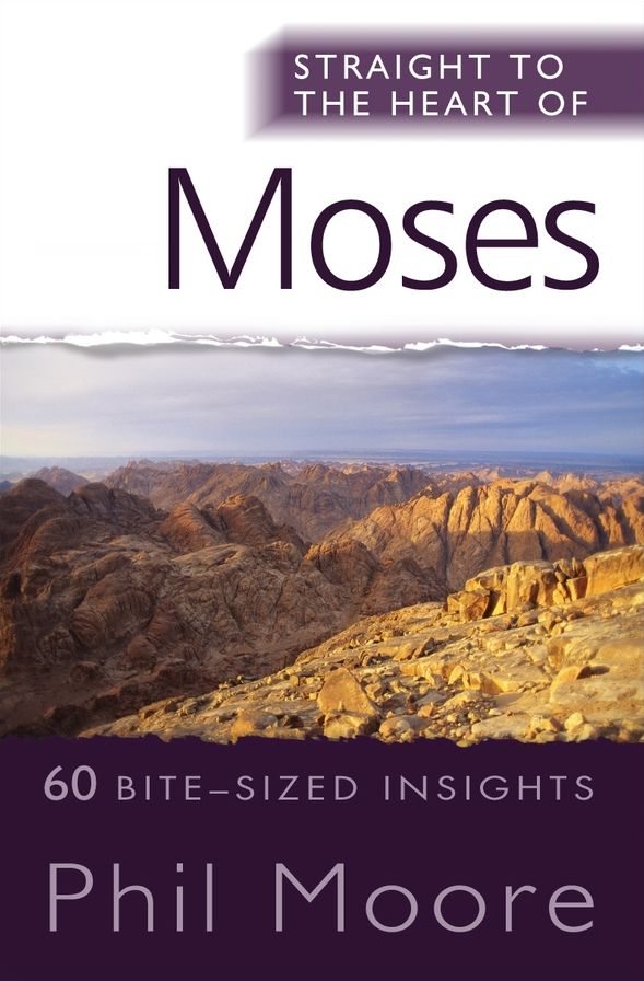 Straight to the Heart of Moses: 60 Bite-Sized Insights