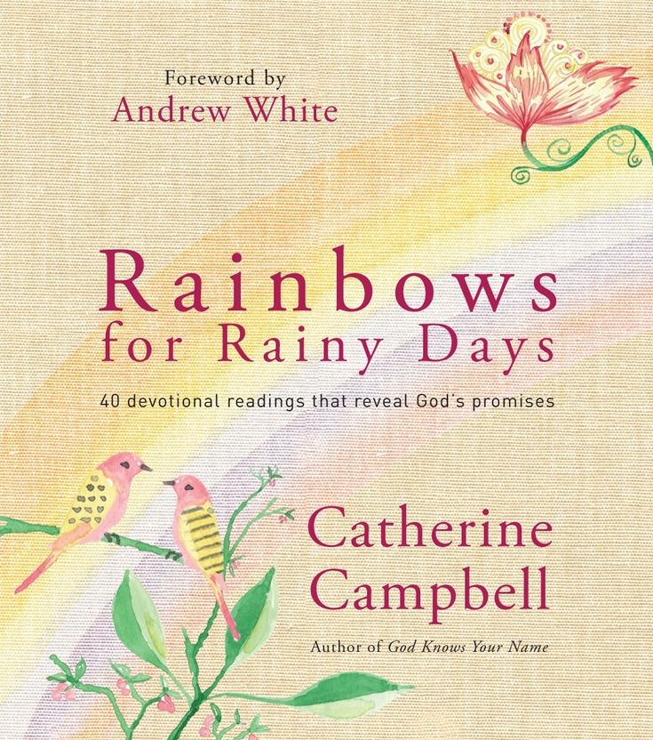 Rainbows for Rainy Days: 40 Devotional Readings That Reveal God's Promises