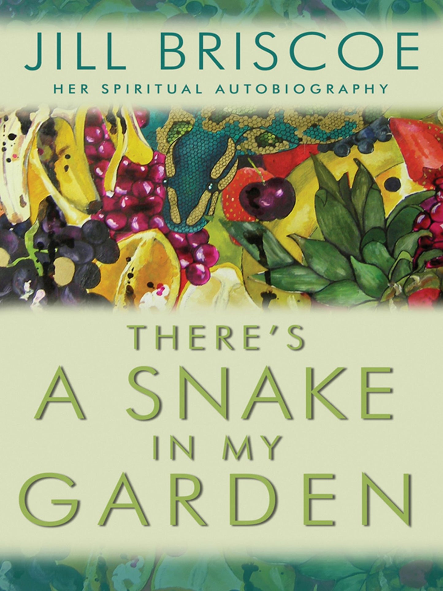 There's a Snake in My Garden: A spiritual autobiography