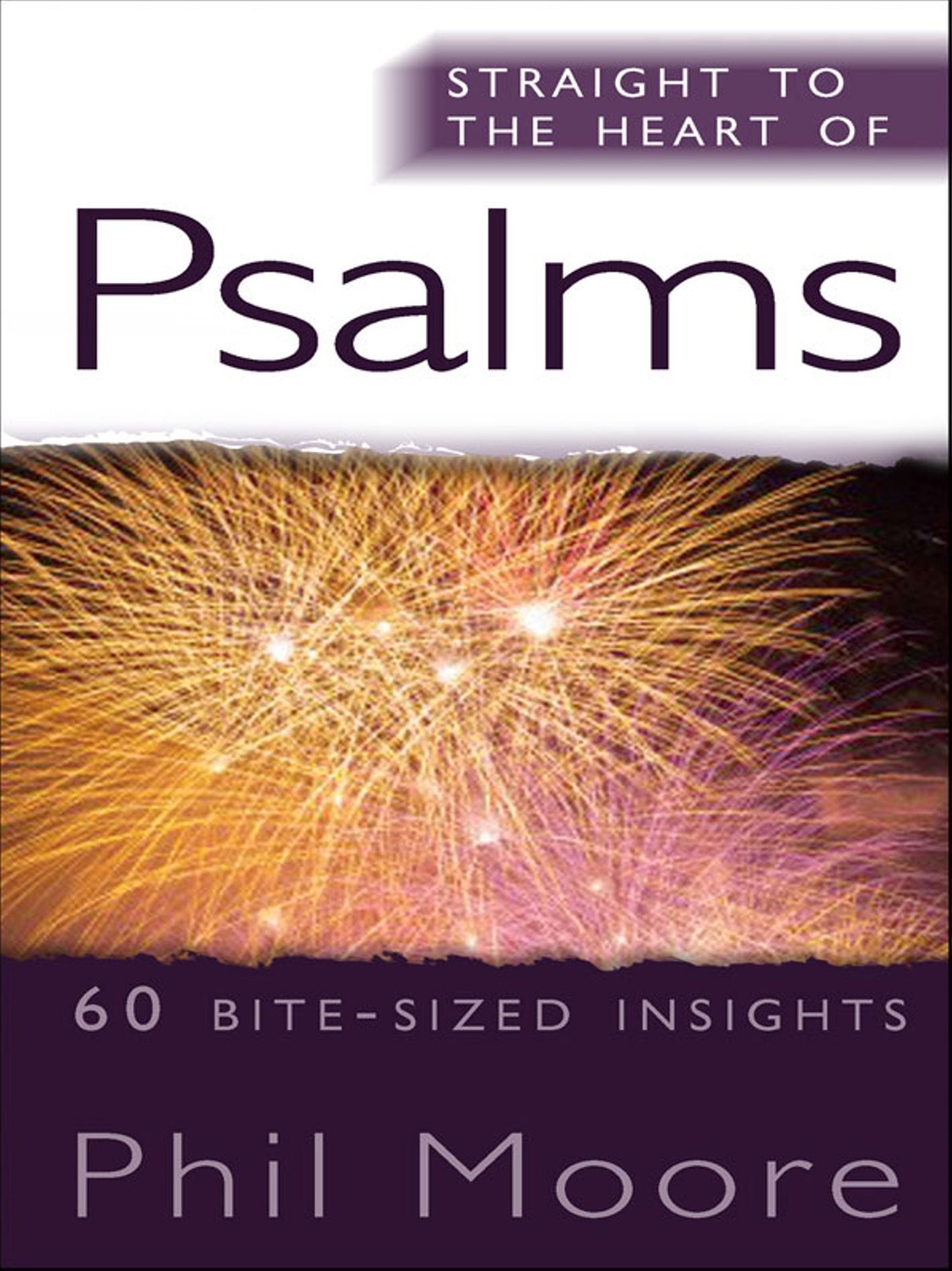 Straight to the Heart of Psalms: 60 bite-sized insights