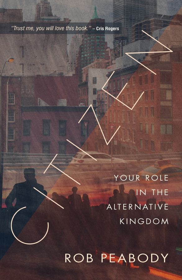 Citizen: Your Role in the Alternative Kingdom