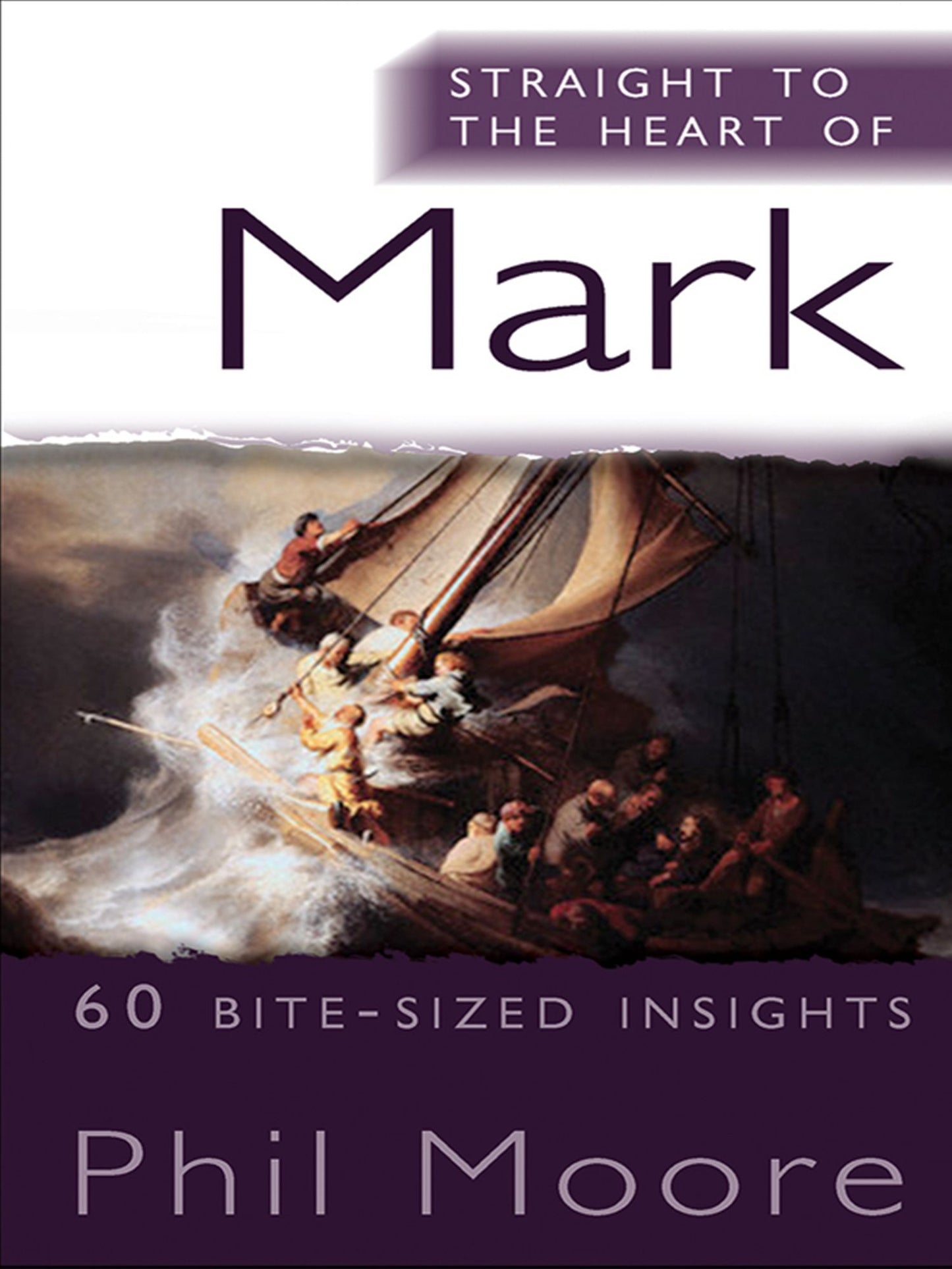 Straight to the Heart of Mark: 60 bite-sized insights