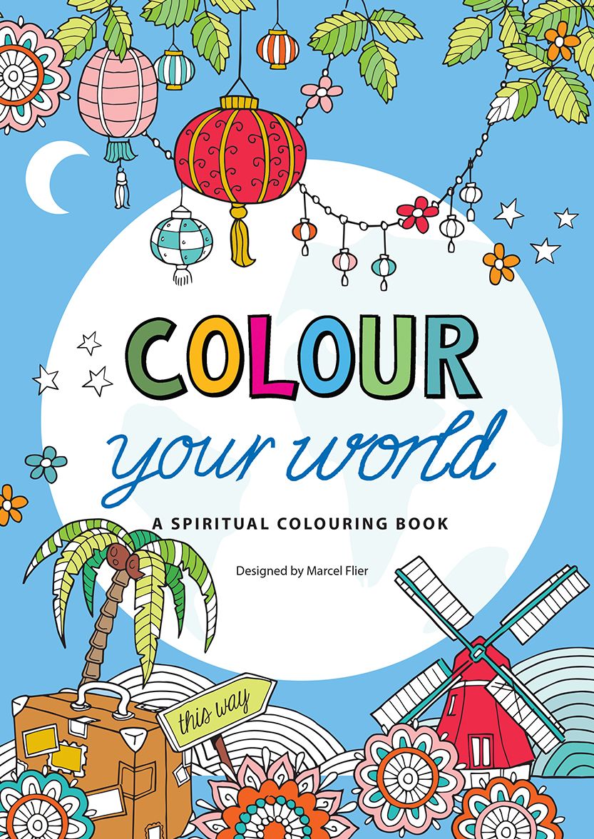Colour Your World: A Spiritual Colouring Book