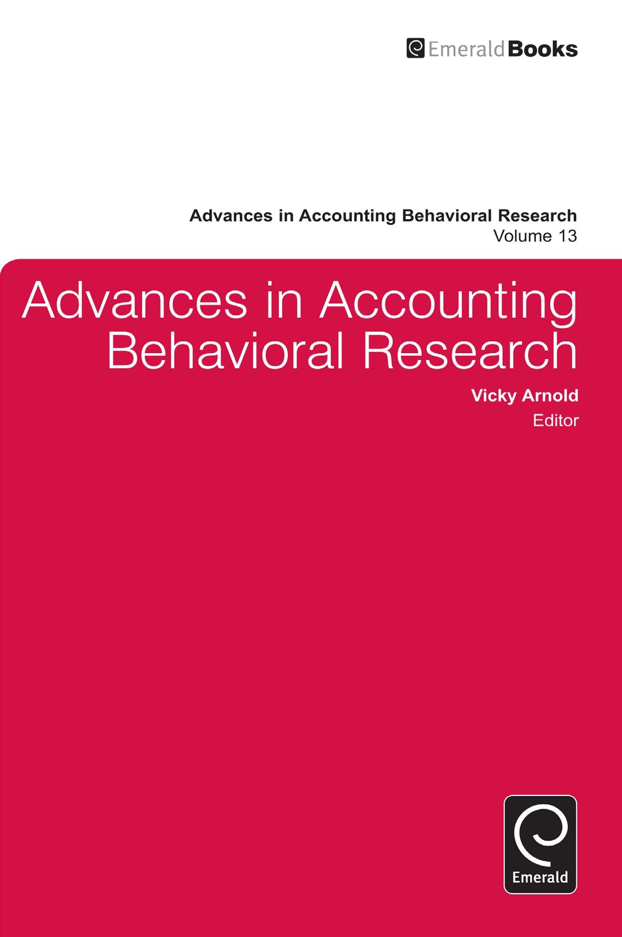Advances in Accounting Behavioral Research Volume 13