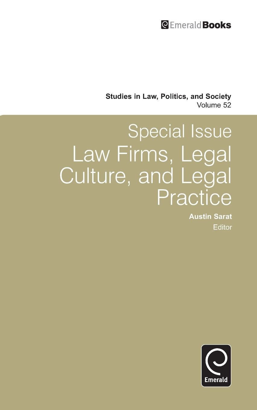Special Issue: Law Firms, Legal Culture and Legal Practice: Law Firms, Legal Culture, and Legal Practice