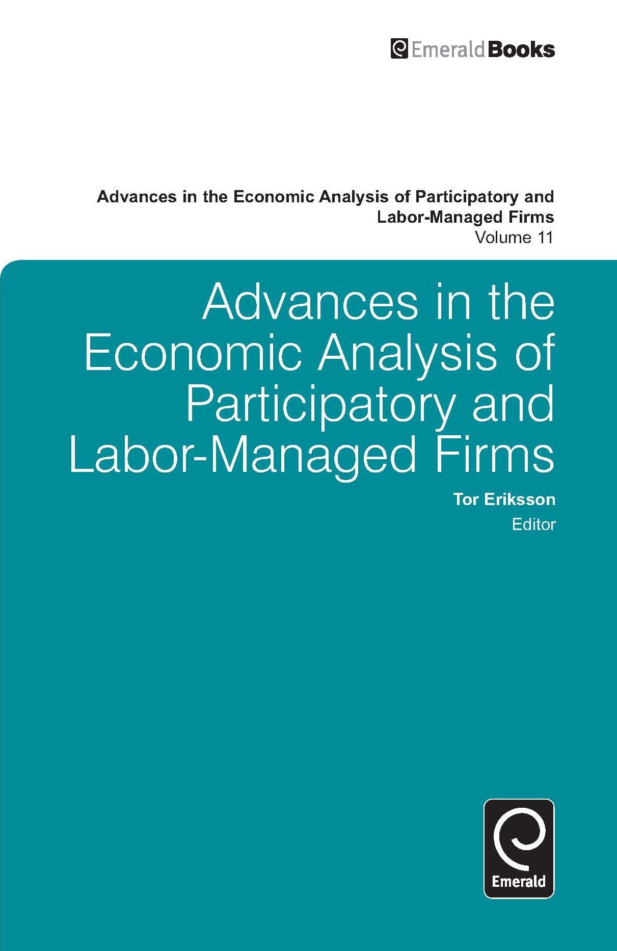 Advances in the Economic Analysis of Participatory and Labor-Managed Firms
