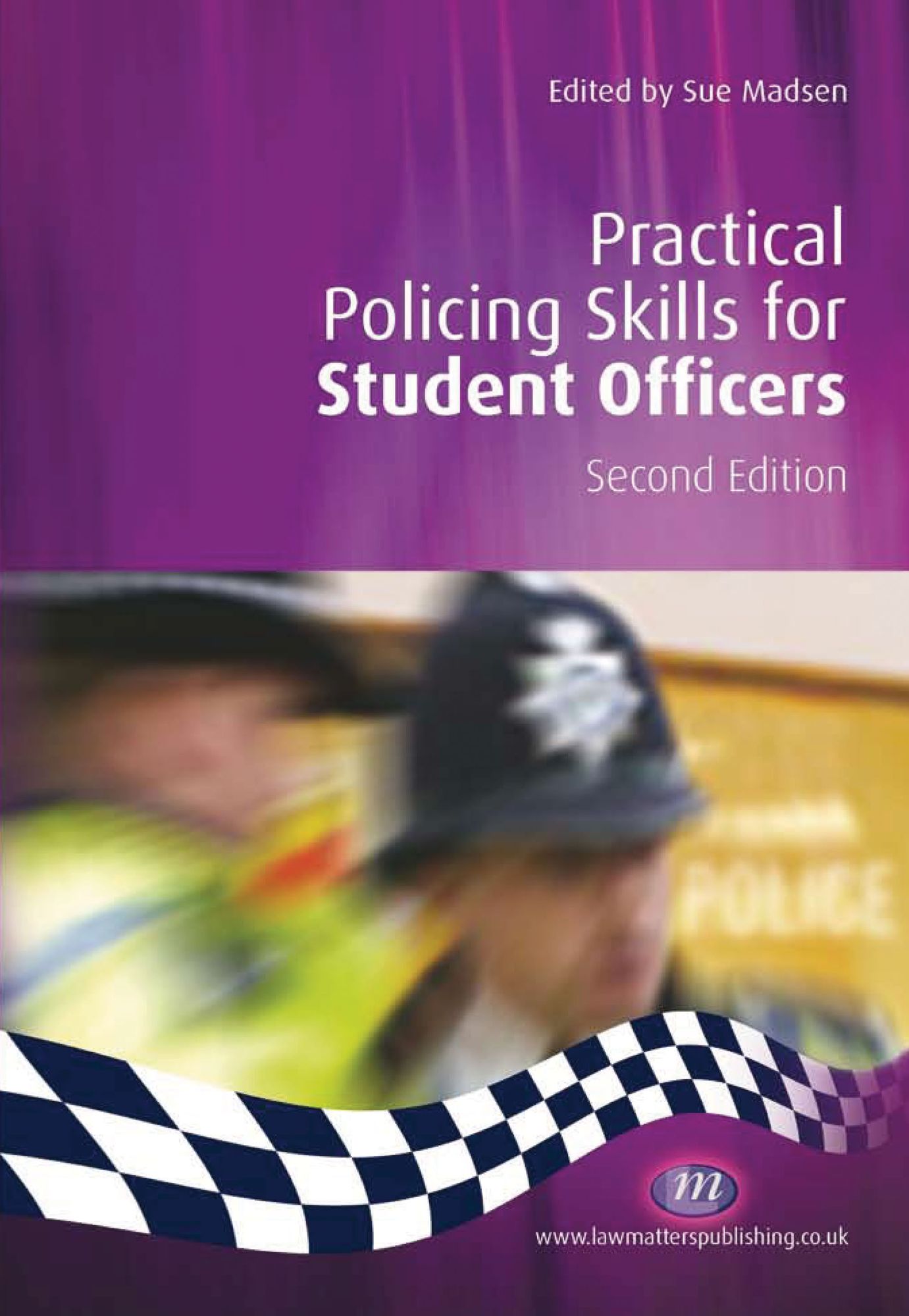 Practical Policing Skills for Student Officers