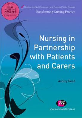 Nursing in Partnership with Patients and Carers