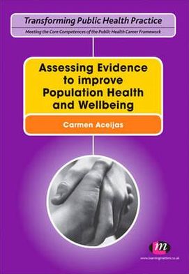 Assessing Evidence to Improve Population Health and Wellbeing