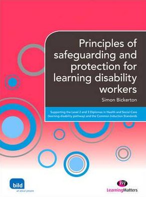 Principles of Safeguarding and Protection for Learning Disability Workers