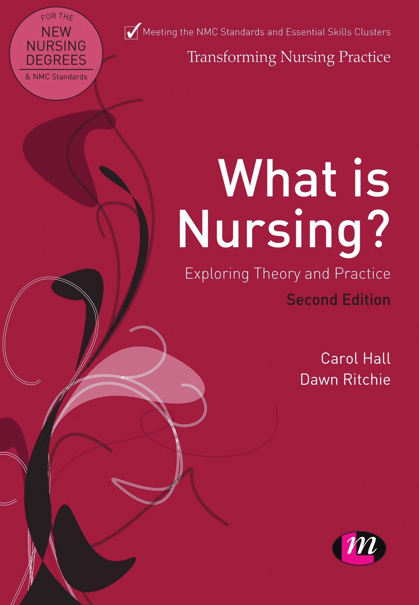 What is Nursing? Exploring Theory and Practice: Exploring Theory and Practice