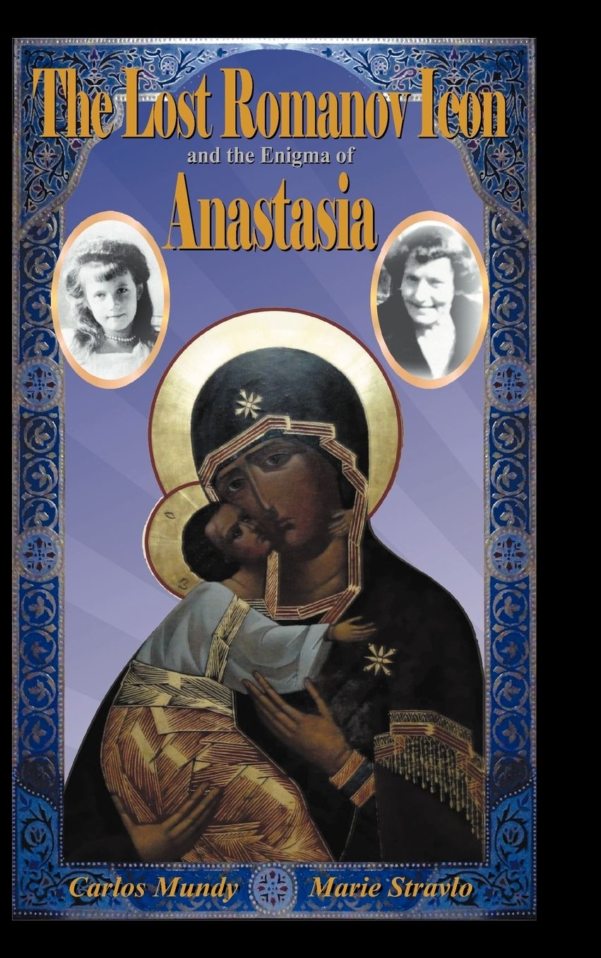 The Lost Romanov Icon and the Enigma of Anastasia