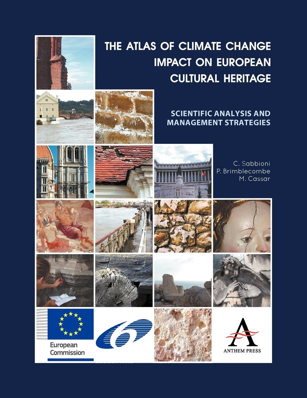 The Atlas of Climate Change Impact on European Cultural Heritage: Scientific Analysis and Management Strategies