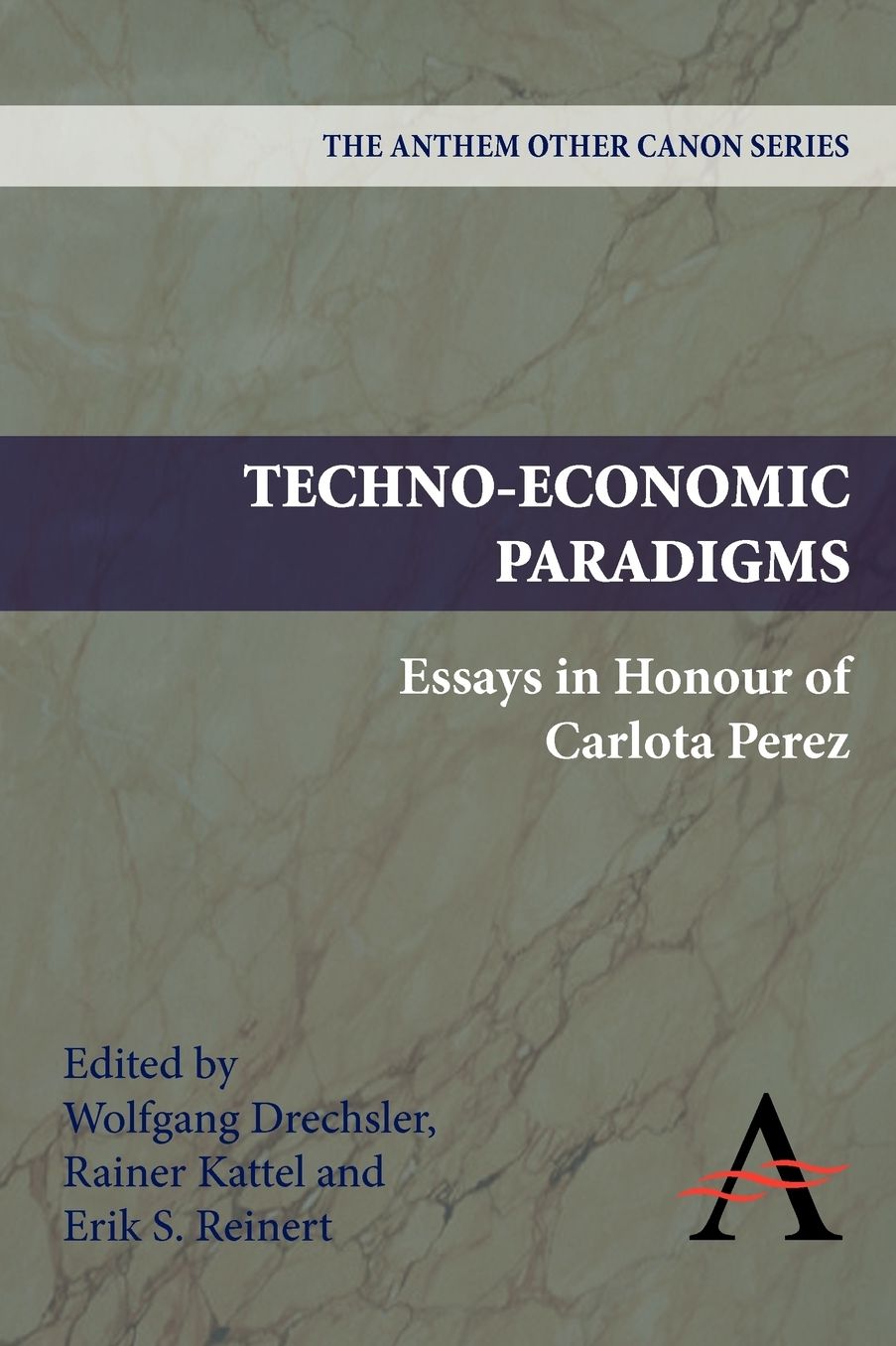 Techno-Economic Paradigms: Essays in Honour of Carlota Perez