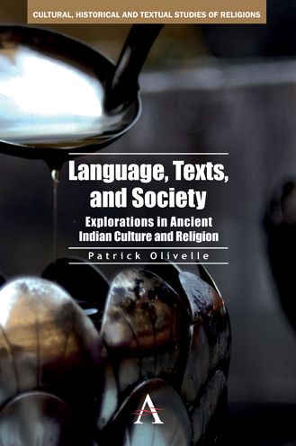 Language, Texts, and Society: Explorations in Ancient Indian Culture and Religion