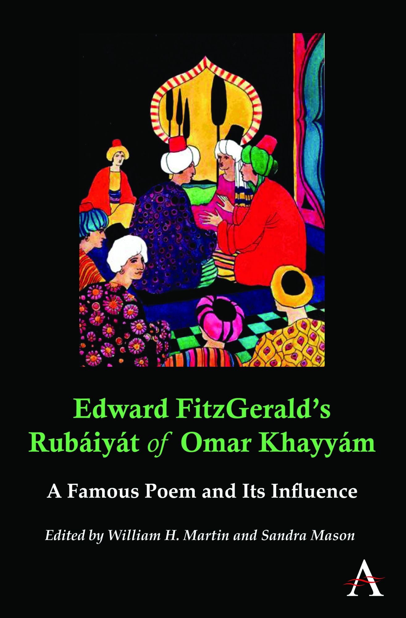 Edward FitzGerald?s Rub?iy?t of Omar Khayy?m: A Famous Poem and Its Influence
