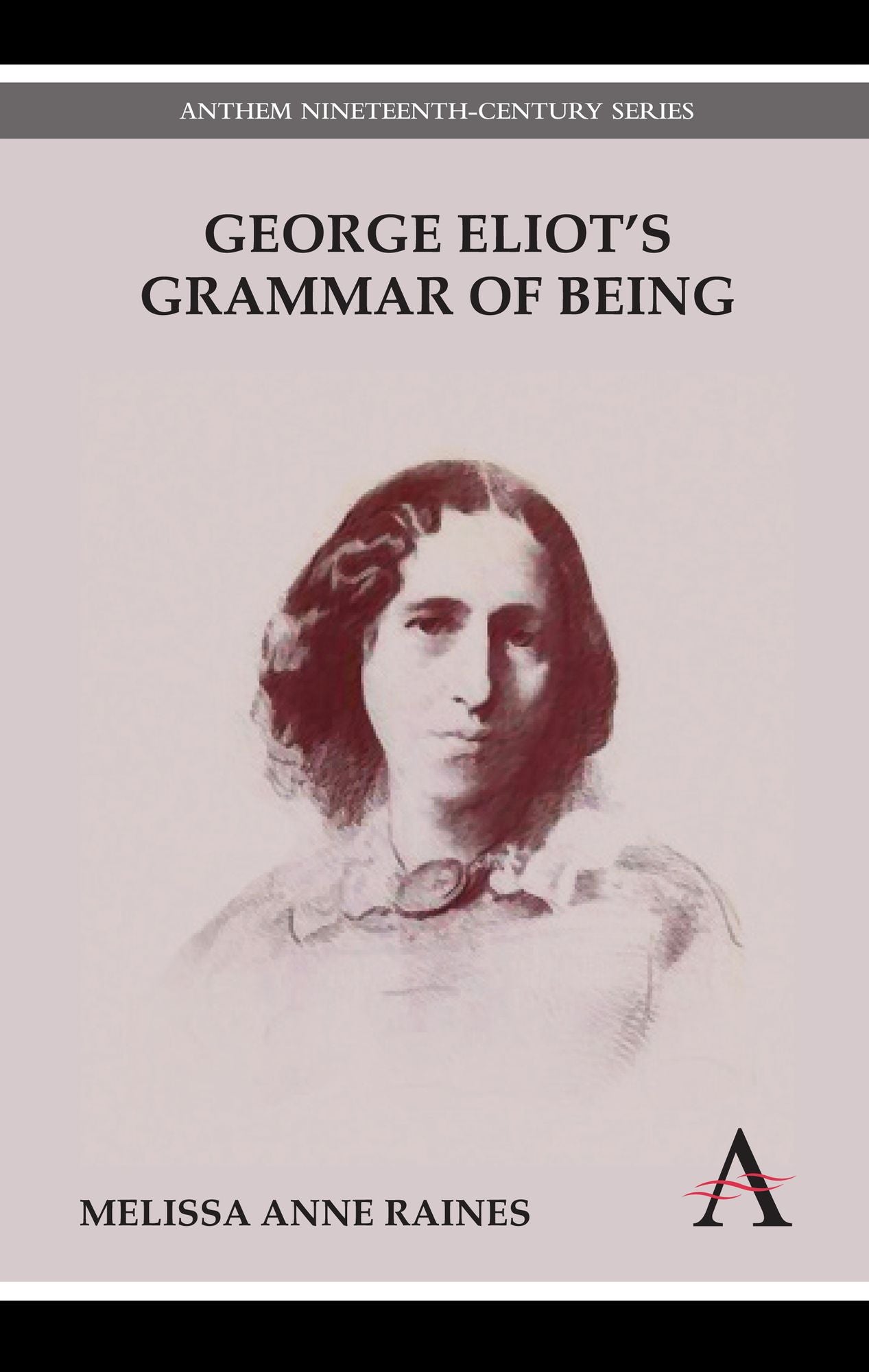 George Eliot's Grammar Of Being
