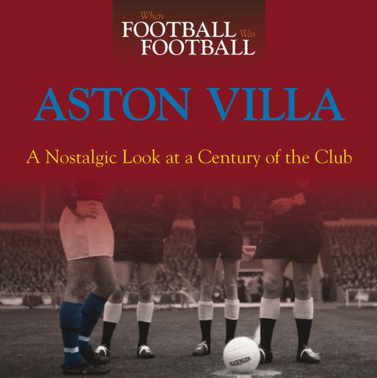 When Football Was Football: Aston Villa