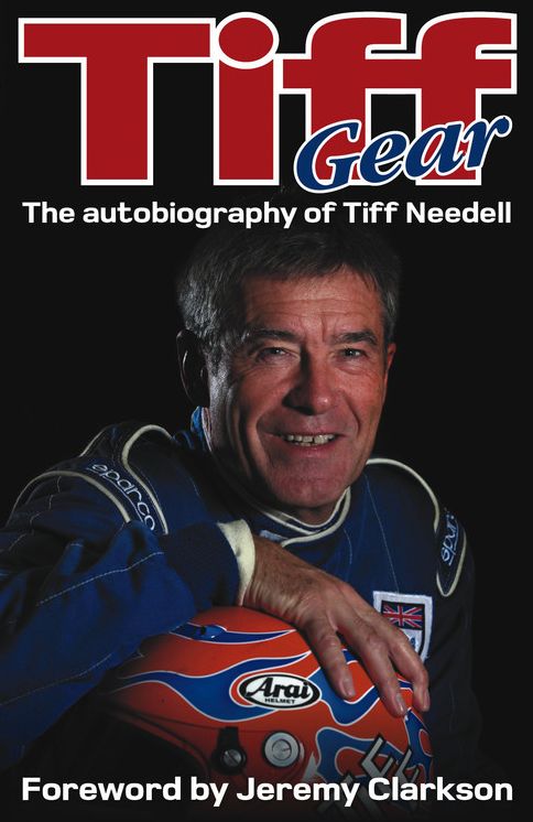 Tiff Gear: The autobiography of Tiff Needell