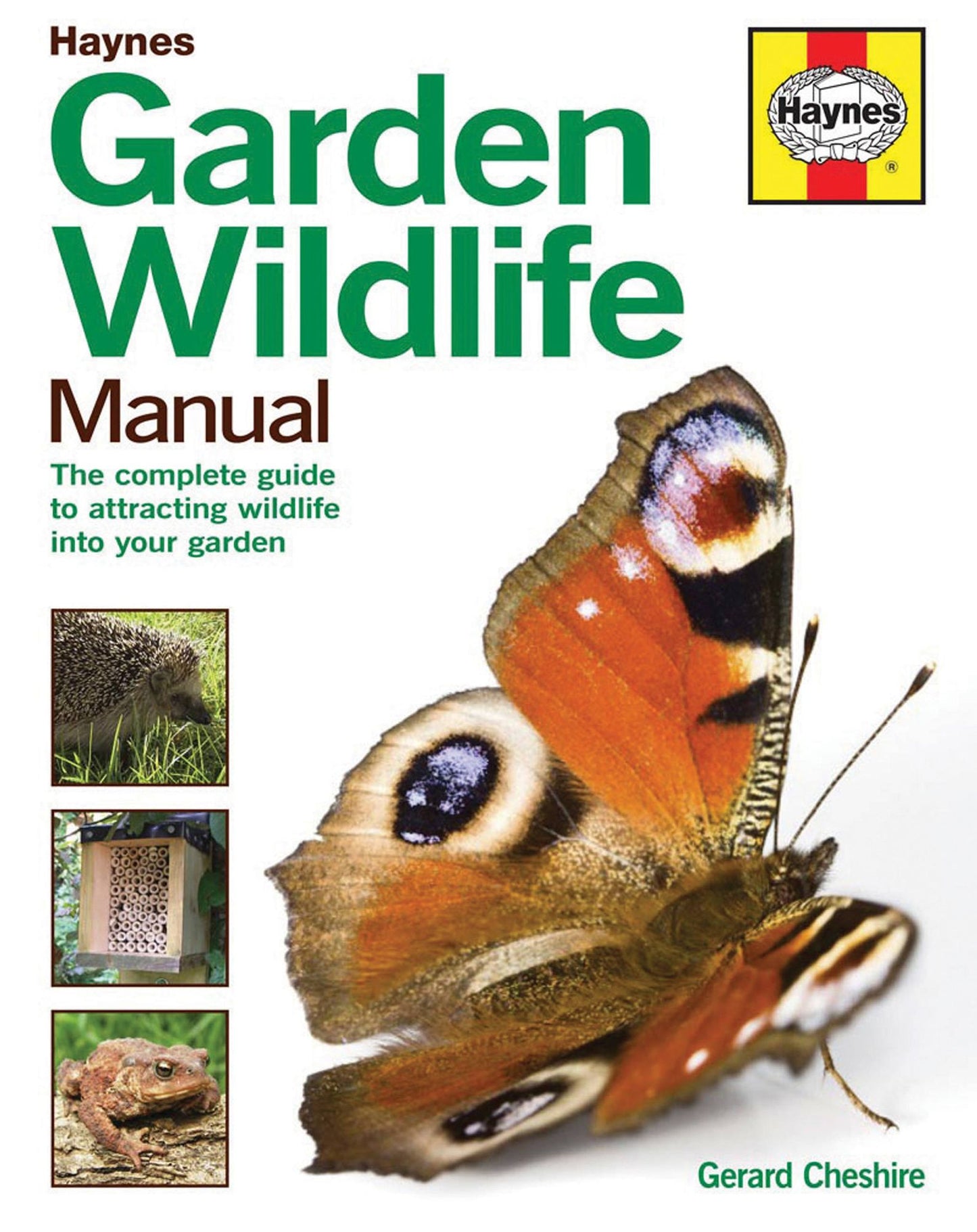 Garden Wildlife Manual: The complete guide to attracting wildlife into your garden