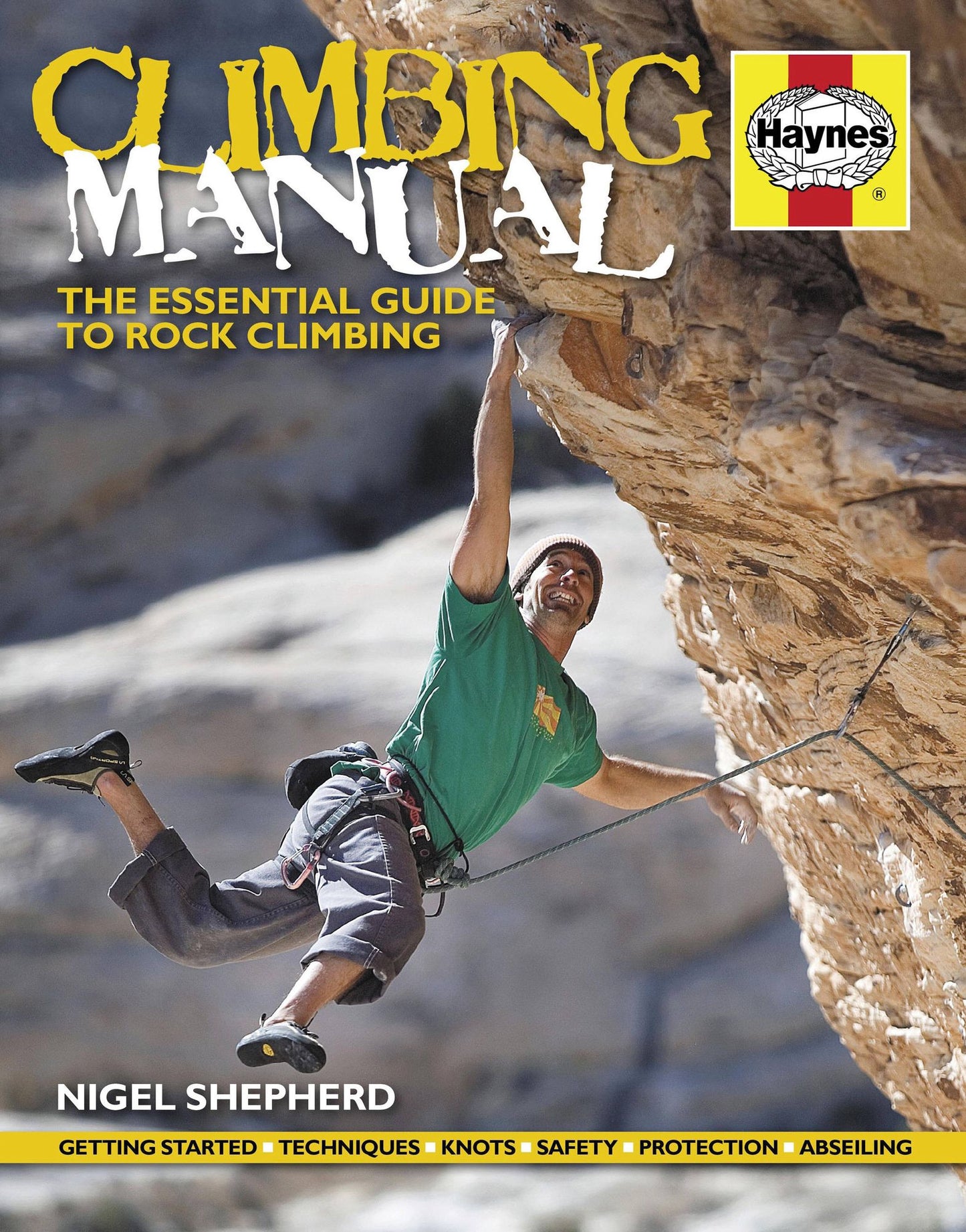 Climbing Manual: The essential guide to rock climbing
