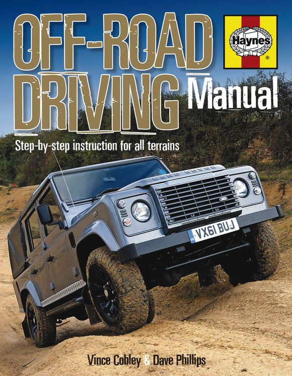 Off-Road Driving Manual: Step-by-step instruction for all terrains